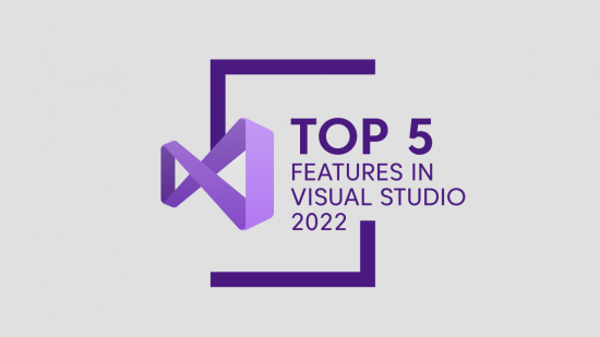 5 tính năng chất lượng trong Visual Studio 2022 cho lập trình viên
