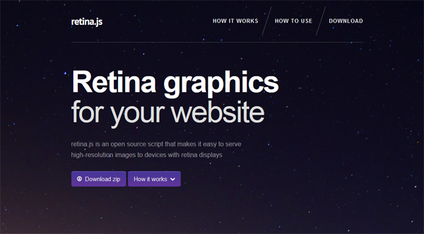retina Retina.js helps designers provide high-resolution images for Retina Display devices.