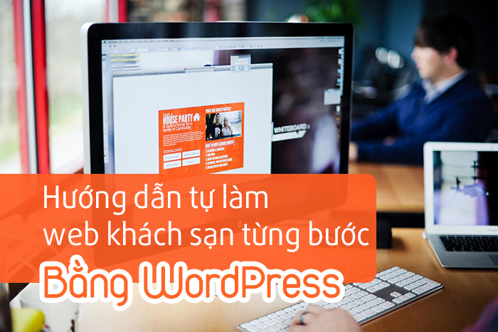 Hướng dẫn tạo một trang web khách sạn miễn phí bằng WordPress